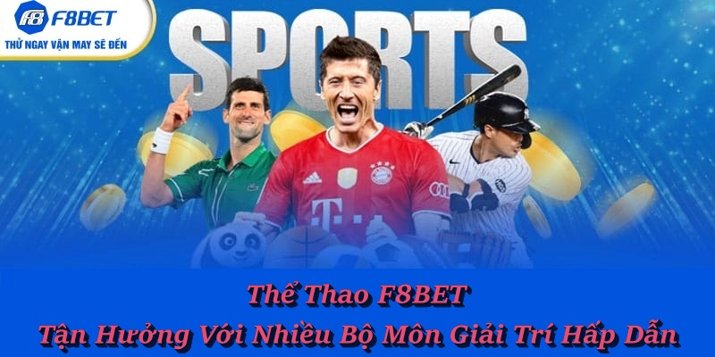 Giao diện Thể Thao F8BET sôi động